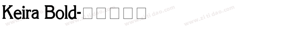 Keira Bold字体转换
